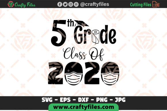 5th Grade Class of 2020 School Graphics for Crafts