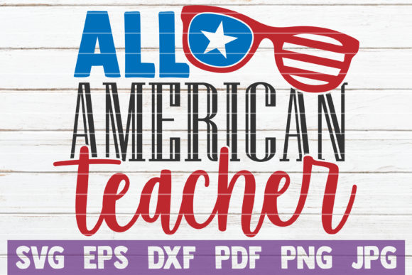 All American Teacher Graphics for Crafts & Branding