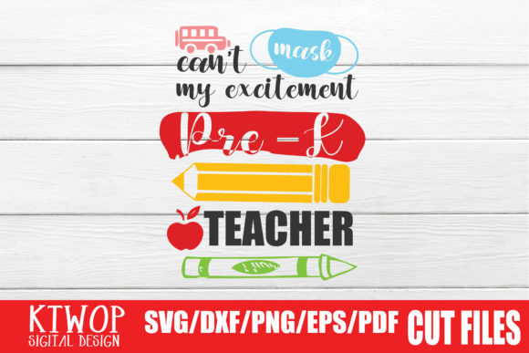 Can t Mask My Excitement Pre-k Teacher Graphics for Crafts