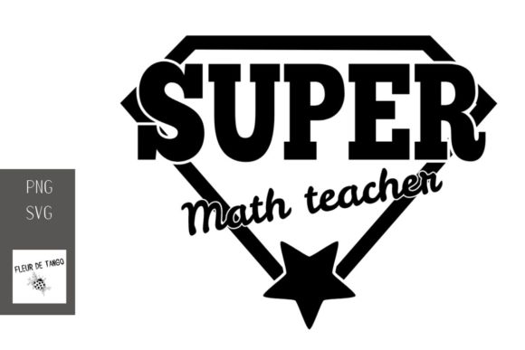 Super Math Teacher: Graphics for Crafts & Branding