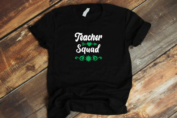Teacher Squad Graphics for T-Shirt Designs